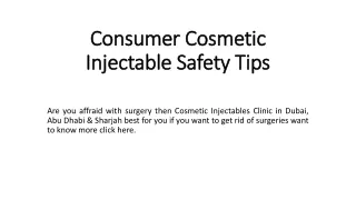 Consumer Cosmetic Injectable Safety Tips