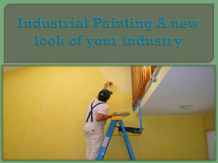 industrial painting a new look of your industry
