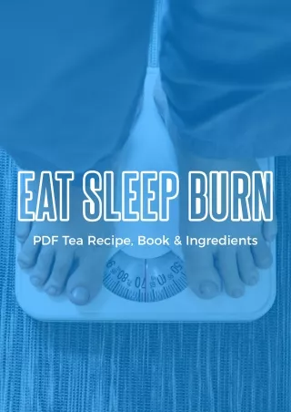 Eat Sleep Burn PDF Tea Recipe Book & Ingredients