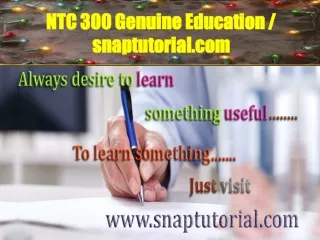 NTC 300 Genuine Education / snaptutorial.com
