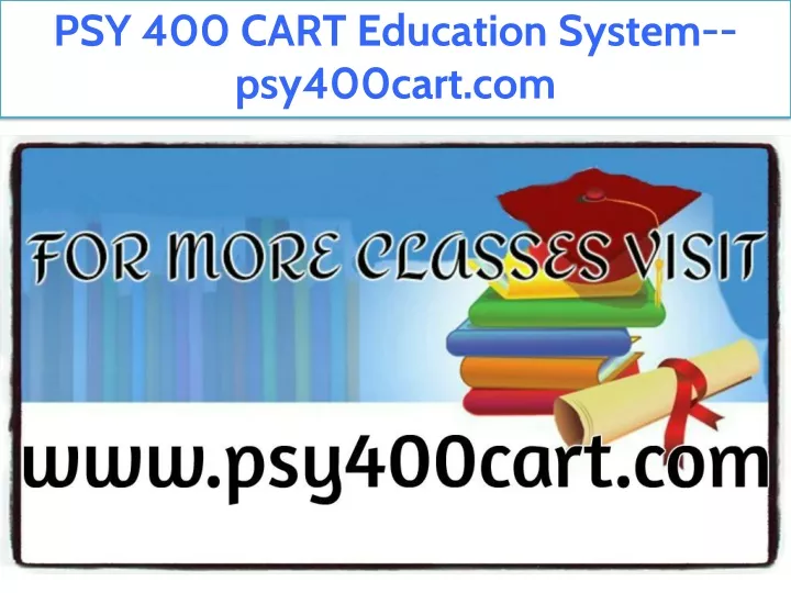 psy 400 cart education system psy400cart com