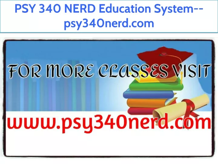 psy 340 nerd education system psy340nerd com