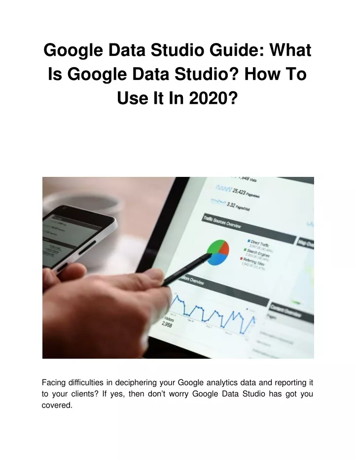 google data studio guide what is google data studio how to use it in 2020