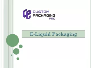e liquid packaging