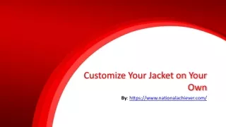 Customize Your Jacket on Your Own