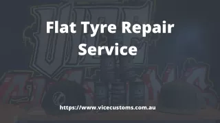 Flat Tyre Repair & Service – Vice Customs