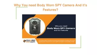 why you need body worn spy camera