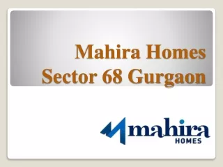 Mahira Homes Sector 68 | Affordable Housing Project Gurgaon
