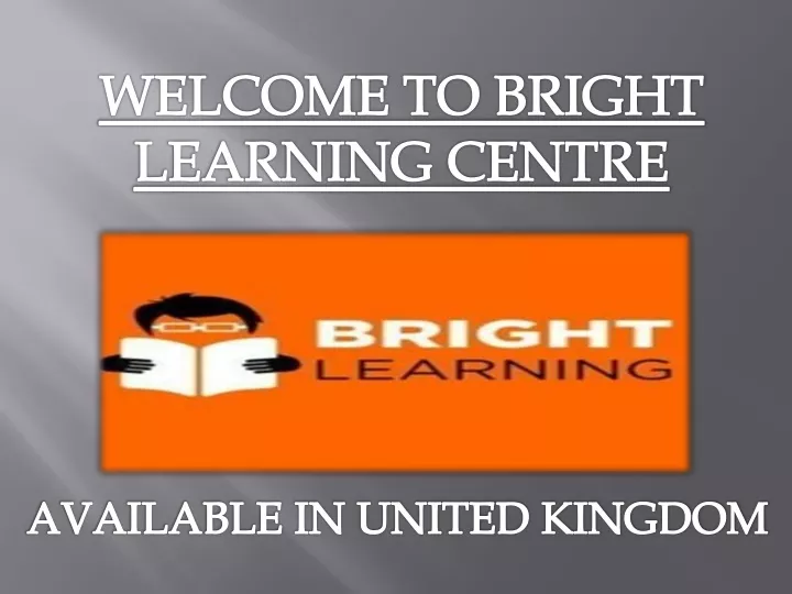 welcome to bright learning centre