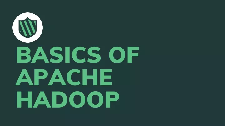 basics of apache hadoop
