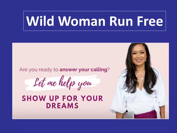 wild woman run free