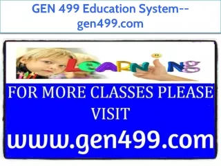 GEN 499 Education System--gen499.com