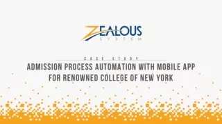 Admission Process Automation with Mobile App for Renowned College of New York | Zealous System
