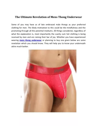 The Ultimate Revelation of Mens Thong Underwear