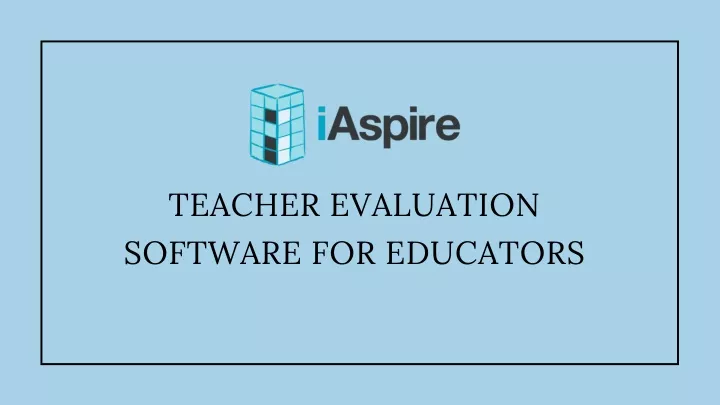 teacher evaluation software for educators