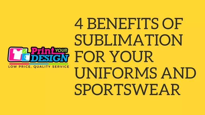 4 benefits of sublimation for your uniforms