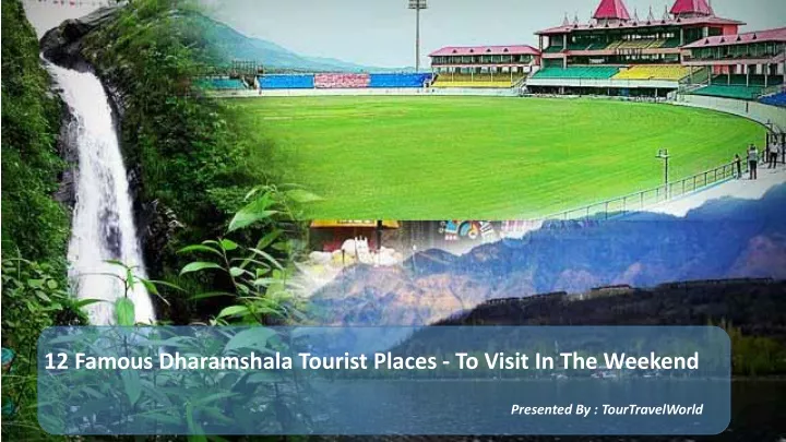 12 famous dharamshala tourist places to visit