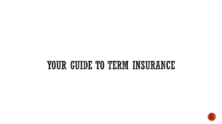 your guide to term insurance