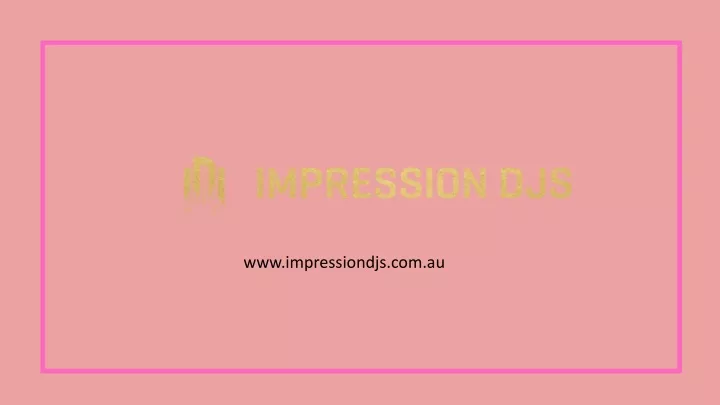 www impressiondjs com au