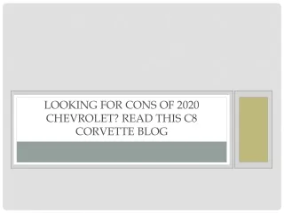 Looking for Cons of 2020 Chevrolet? Read this C8 Corvette Blog