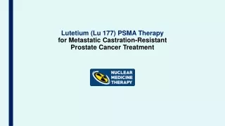 Lutetium Therapy for Metastatic Castration-Resistant Prostate Cancer Treatment in India