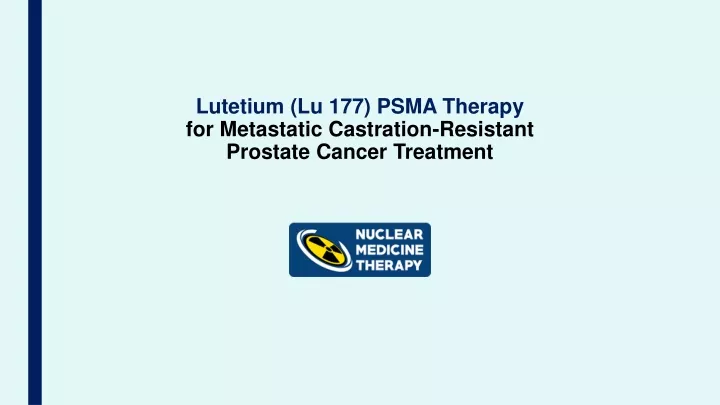 lutetium lu 177 psma therapy for metastatic