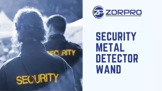 Security Metal Detector Wand - Zorpro