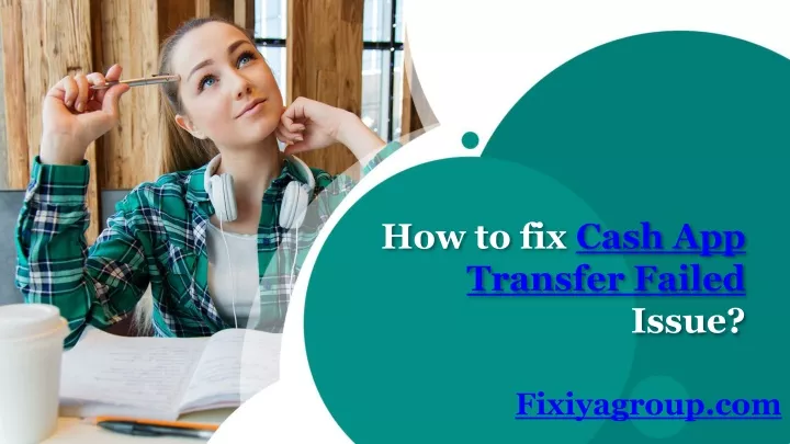 how to fix cash app transfer failed issue