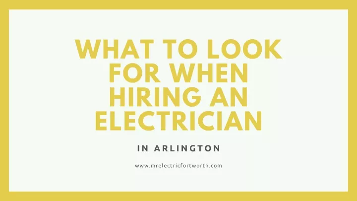 what to look for when hiring an electrician