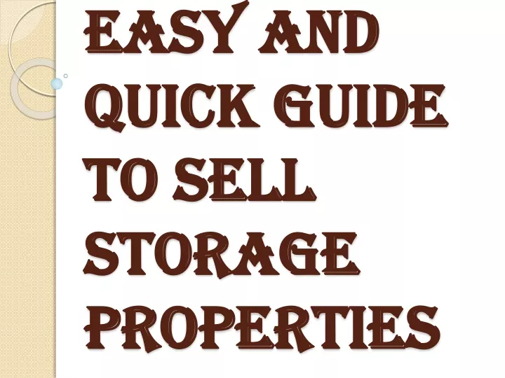 easy and quick guide to sell storage properties