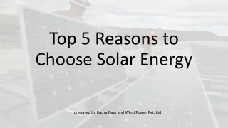 Top 5 Reason to Choose Solar Energy