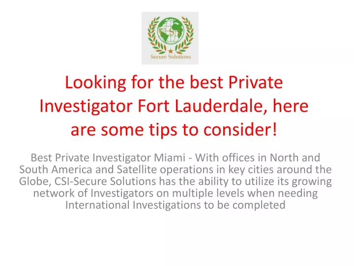 looking for the best private investigator fort lauderdale here are some tips to consider