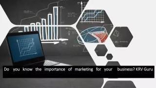 Importance of marketing for your business | KRV Guru