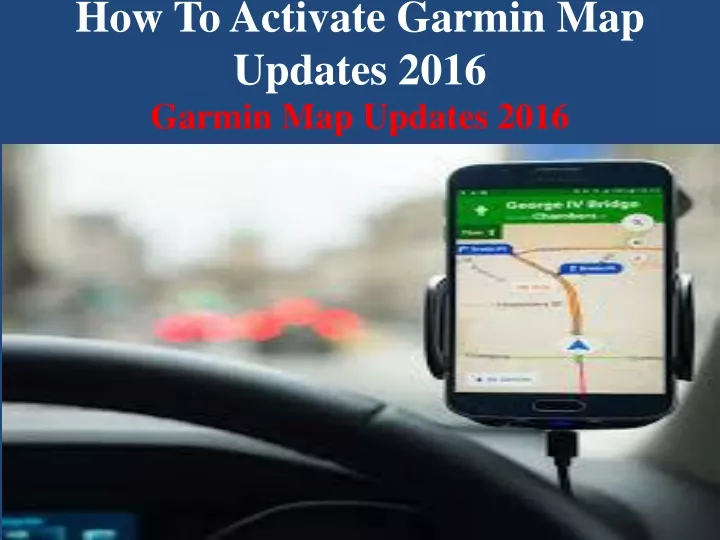how to activate garmin map updates 2016