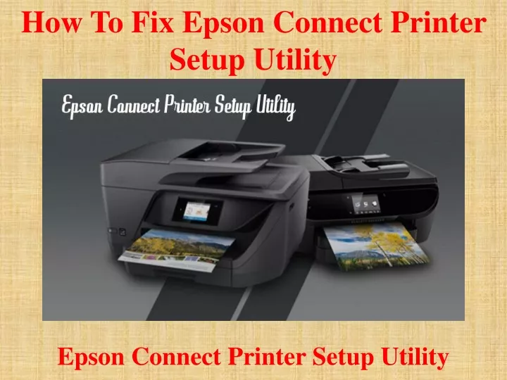 how to fix epson connect printer setup utility