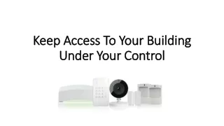 keep access to your building under your control