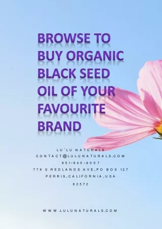 Browse to Buy Organic Black Seed Oil of your Favourite Brand
