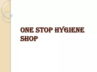 One Stop Hygiene Shop