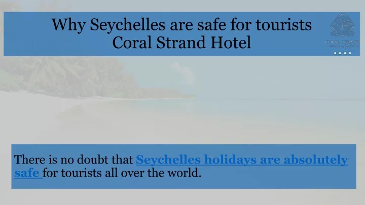 why seychelles are safe for tourists coral strand