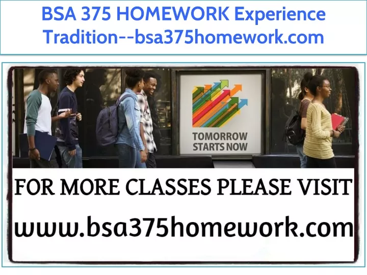bsa 375 homework experience tradition