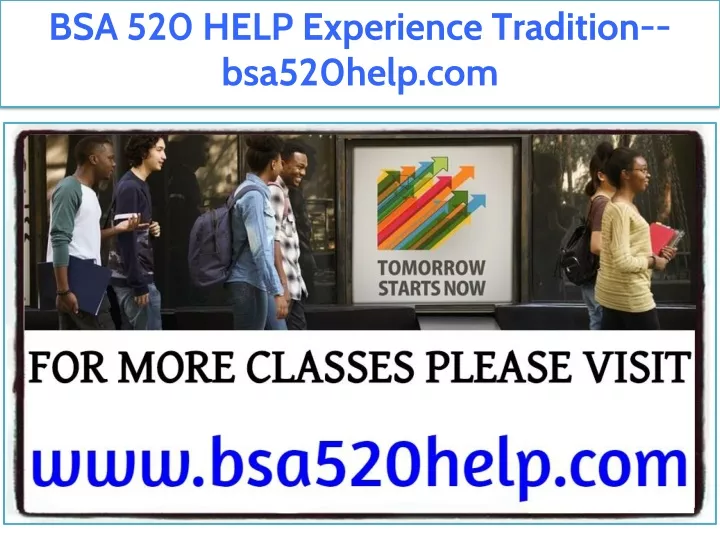 bsa 520 help experience tradition bsa520help com