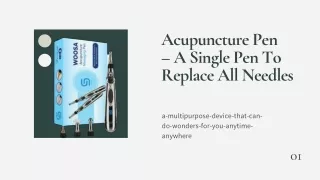Acupuncture Pen– A Single Pen To Replace All Needles