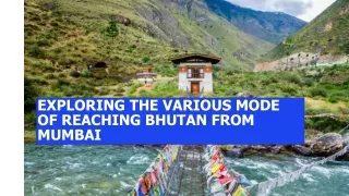 Exploring the Various Mode of Reaching Bhutan from Mumbai