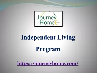 Some Great Independent Living Program - journeyhome.com