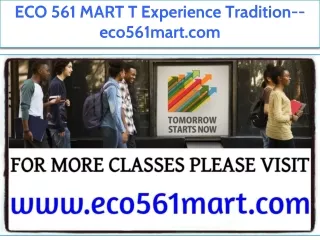 ECO 561 MART T Experience Tradition--eco561mart.com