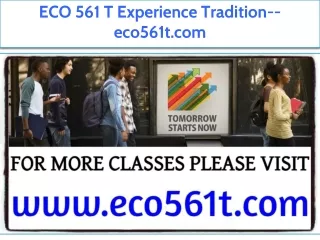 ECO 561 T Experience Tradition--eco561t.com
