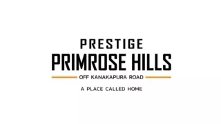 Download Prestige Kanakapura Bangalore PDF Details Primrose Hills