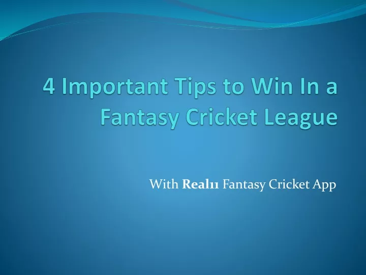 4 important tips to win in a fantasy cricket league