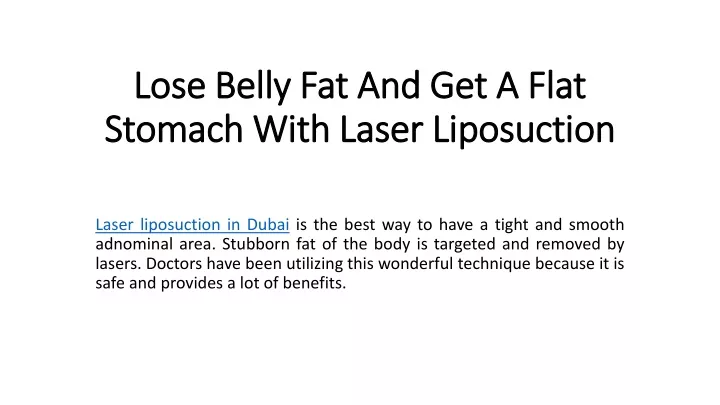 lose belly fat and get a flat stomach with laser liposuction