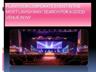 Organize Corporate Events in the Most Creative Manner by Choosing a Wonderful Venue Set Up